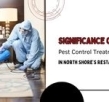 How Important Are Pest Control Treatments In Restaurants of  North Shore?
